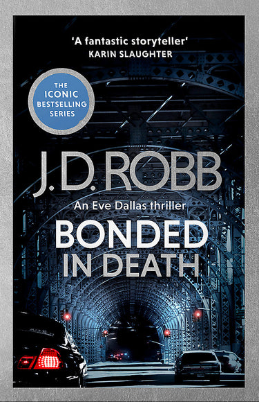 Bonded In Death: An Eve Dallas Thriller (in Death 60)